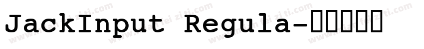 JackInput Regula字体转换